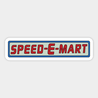 Speed-E-Mart Sticker